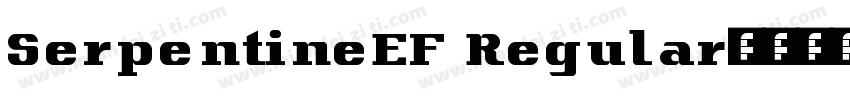SerpentineEF Regular字体转换